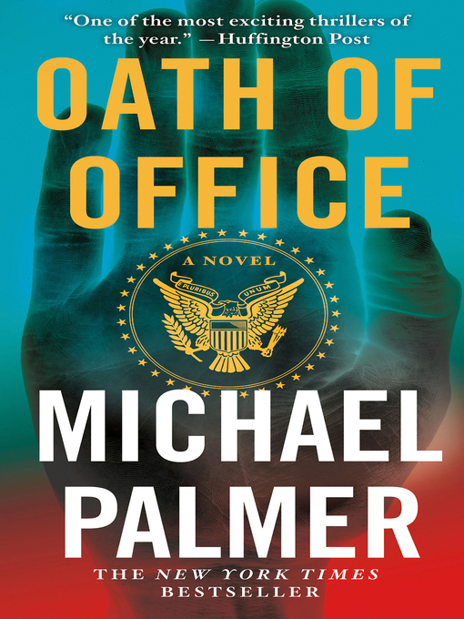 Title details for Oath of Office by Michael Palmer - Wait list